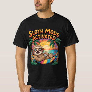 Sloth Mode Activated–Funny Lazy Vibes Beach T-Shirt