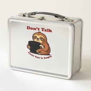 Sloth Mode Don�t Talk Until This Coffee�s Gone! Ov Metal Lunch Box