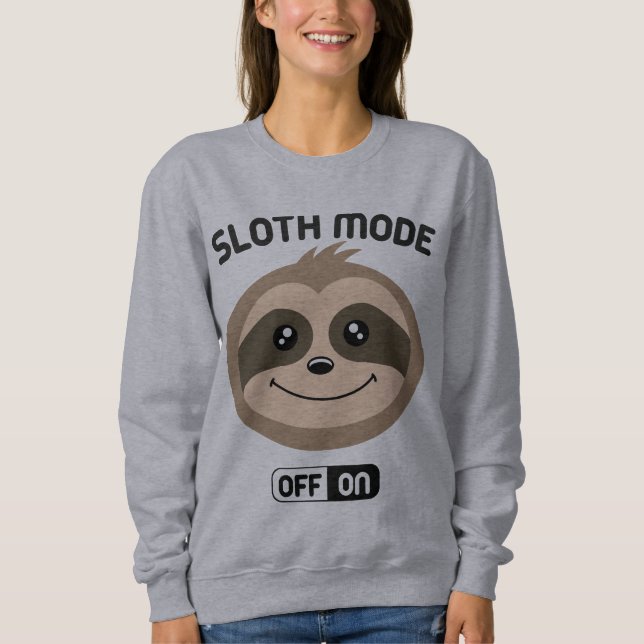 Sloth Mode On Cute Jumper Sweater Sweatshirt (Front)