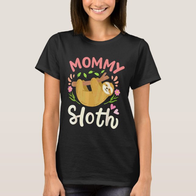 Sloth Mum Mother Mother39 S Day Sloth T-Shirt (Front)