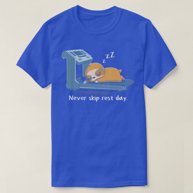 Sloth Never Skip Rest Day Funny Sloth Exercise Sle T-Shirt (Design Front)