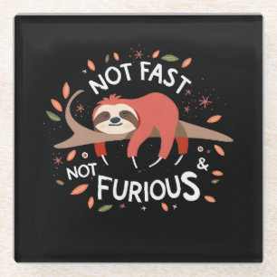 Sloth - Not Fast Not Furious Glass Coaster