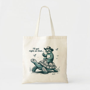 Sloth Riding Turtle Humour I'll Get Right On That Tote Bag