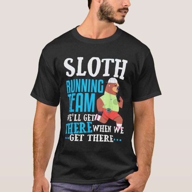Sloth Running Team Funny Half Marathon 5k Runner F T-Shirt (Front)