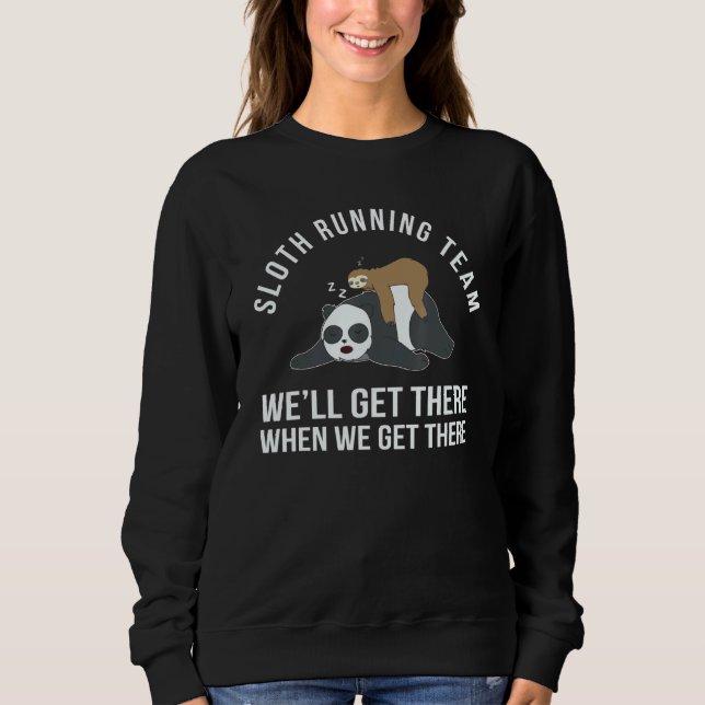 Sloth Running Team  Lazy Design Sweatshirt (Front)
