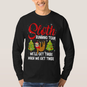 Sloth Running Team We'll Get There Xmas Santa Slot T-Shirt