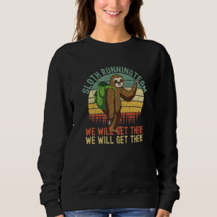 Sloth Running Team  Women Men Sloth Running Team Sweatshirt