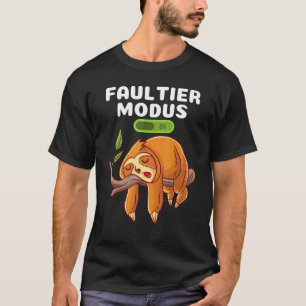 Sloth Saying Sloth Idea T-Shirt