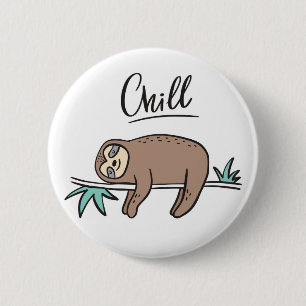 Sloth Says Chill 6 Cm Round Badge
