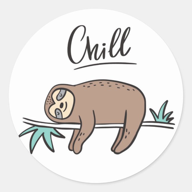 Sloth Says Chill Classic Round Sticker (Front)