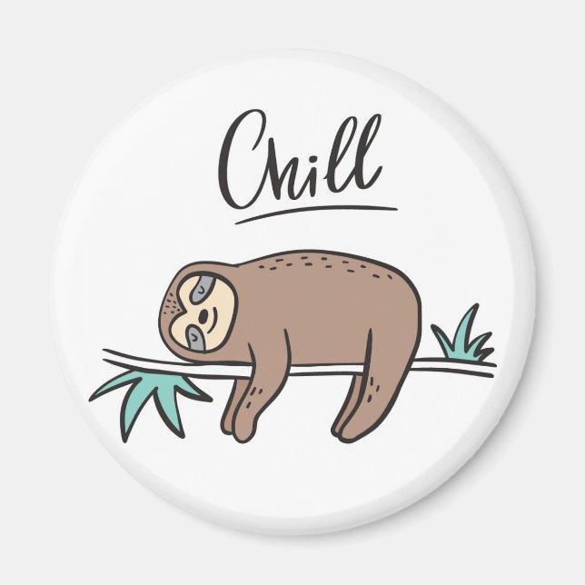 Sloth Says Chill Magnet (Front)