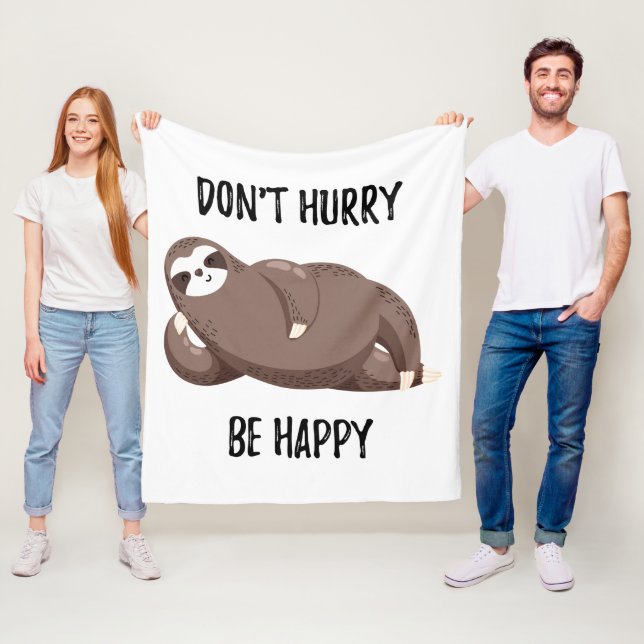 Sloth Says | Don't Hurry Be Happy Fleece Blanket (In Situ)