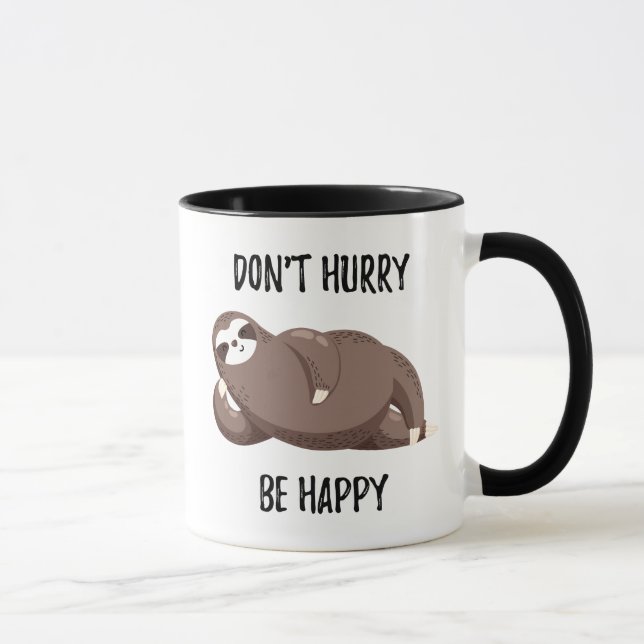 Sloth Says | Don't Hurry Be Happy Mug (Right)