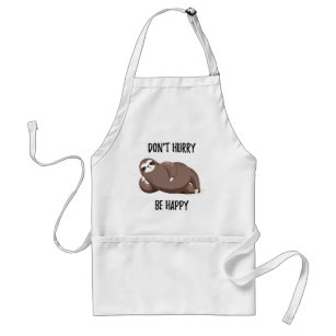Sloth Says   Don't Hurry Be Happy Standard Apron