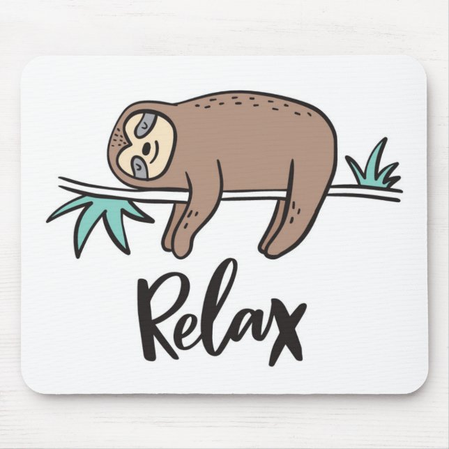 Sloth Says Relax Mouse Pad (Front)