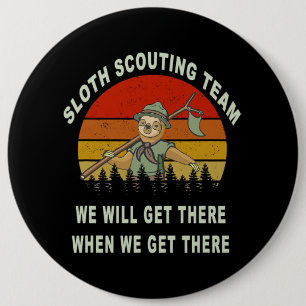Sloth Scouting Team camping scout hiking gift vint 6 Cm Round Badge