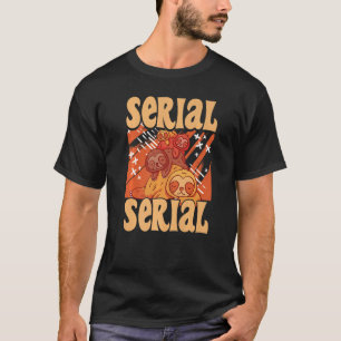 Sloth Serial Chiller Chill Your Life And Relax 3 T-Shirt