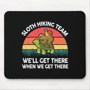 Sloth-shirt Funny Sloth Hiking Team Men Women Gift Mouse Pad