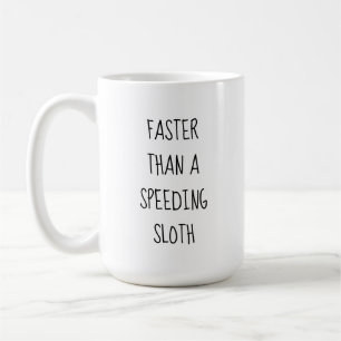 Sloth Sloths Funny Coffee Mug