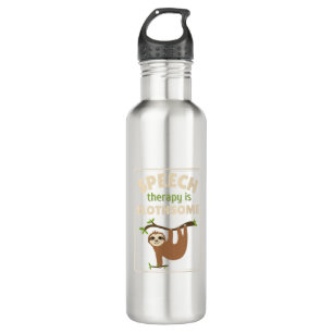 Sloth Speech Therapist Speech Therapy Pathology T- 710 Ml Water Bottle