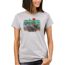 Sloth T-Shirt - I Love Sloths!