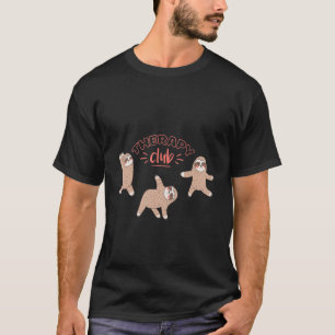 Sloth Therapy yoga cute funny T-Shirt