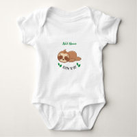 Sloth To Be | Funny Quote Custom Cute Sloth Unisex