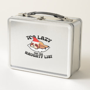 Sloth Too Lazy For The Naughty List,Funny Christma Metal Lunch Box