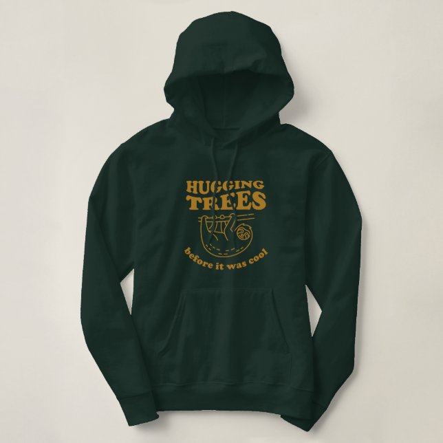 Sloth Tree Hugger Hoodie (Design Front)