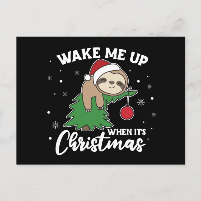 Sloth Wake Me Up When It's Christmas Postcard (Front)