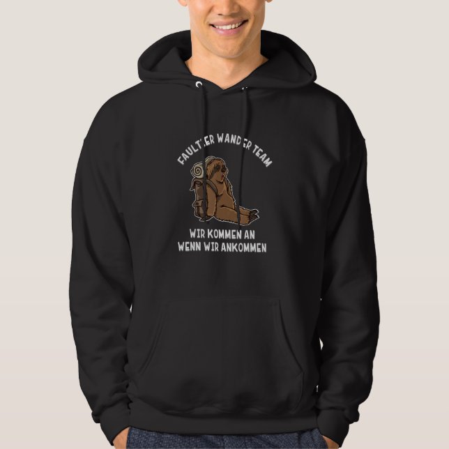 Sloth Wander Team  We Arrive When We Arrive Hoodie (Front)