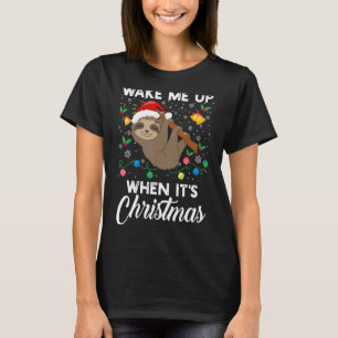 Sloth Xmas Lights Wake Me Up When It's Christmas S T-Shirt