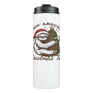 Slothin Around the Christmas Tree, Funny Christmas Thermal Tumbler