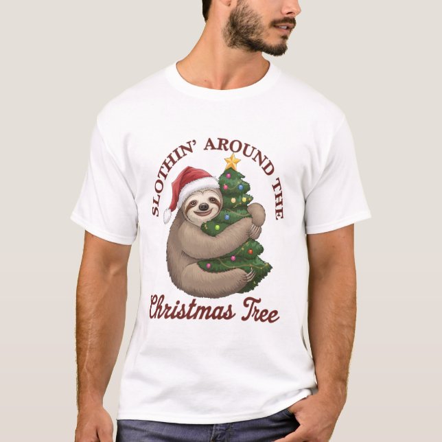 Slothin' Around the Christmas Tree T-Shirt (Front)