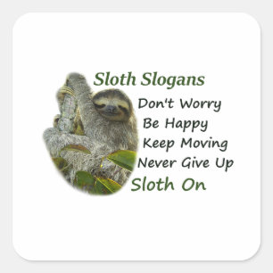 Slothing Photo Motivational Sloth Sayings Square Sticker
