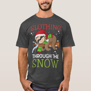 Slothing Through The Snow Sloth Christmas FunnyWom T-Shirt