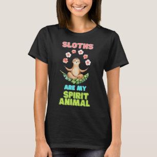 Sloths Are My Spirit Animal Funny Boho T-Shirt