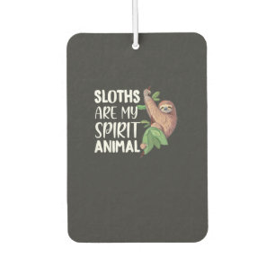 Sloths are my Spirit Animal lazy cute Sloth T-Shir Car Air Freshener