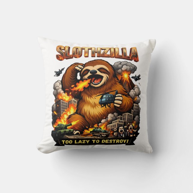 Slothzilla Too Lazy to Destroy,Funny Kaiju Monster Cushion (Front)