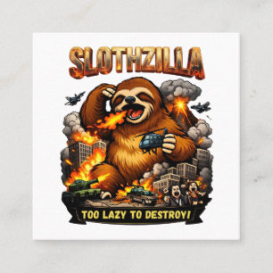 Slothzilla Too Lazy to Destroy,Funny Kaiju Monster Square Business Card