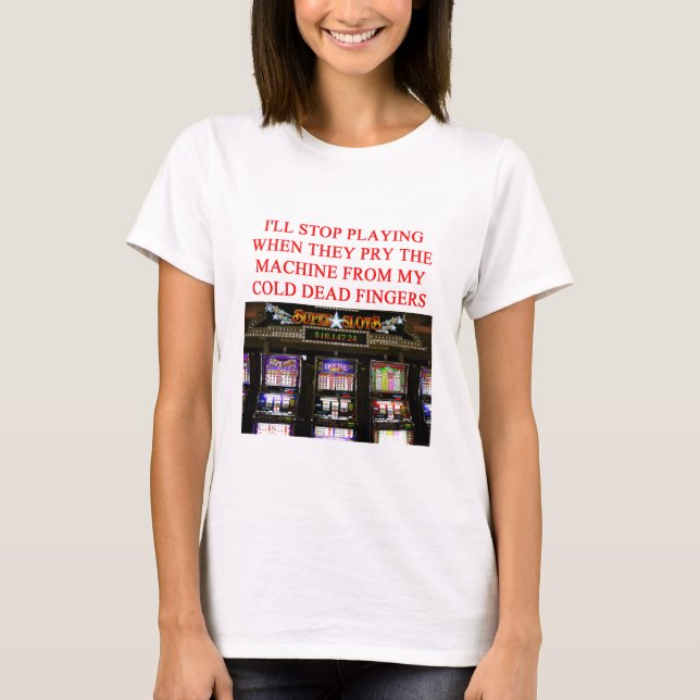 SLOTS slot machine T-Shirt (Front)
