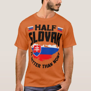 Slovak Slovakia Slovak Flag Quote5 T-Shirt