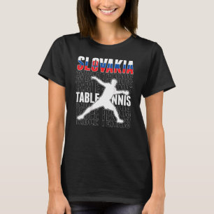 Slovakia Ping Pong Slovak Table Tennis Team Suppo T-Shirt