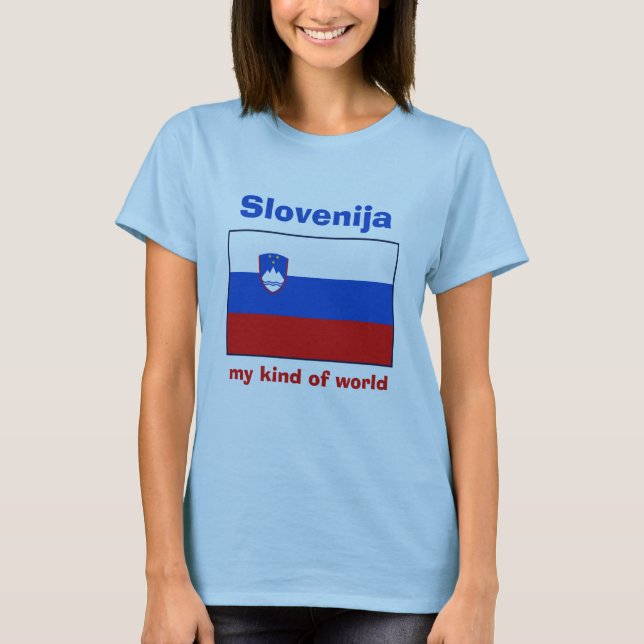 Slovenia Flag + Map + Text T-Shirt (Front)