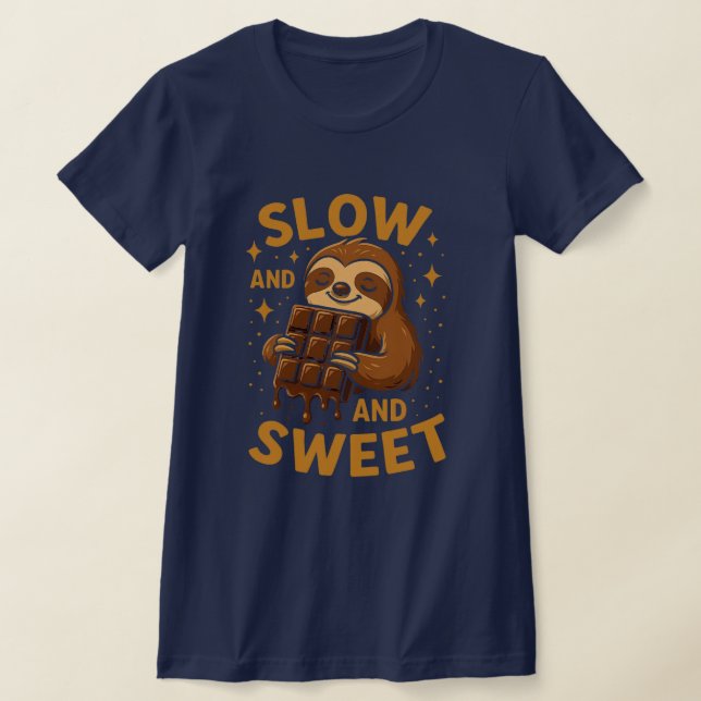 Slow and Sweet – Life in Chocolate Mode T-Shirts (Laydown)