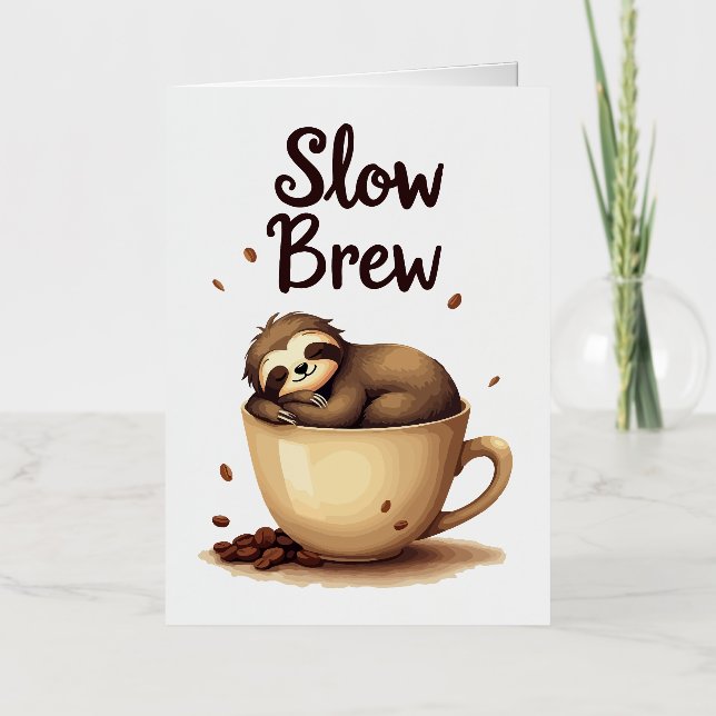 Slow Brew Coffee Sloth Foil Greeting Card (Front)