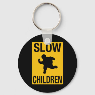 Slow Children fat kid street sign parody funny Key Ring