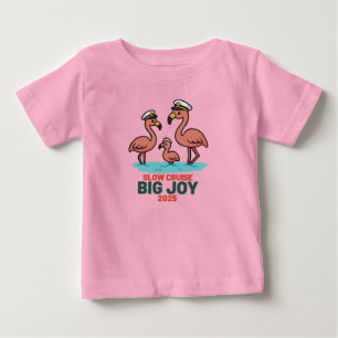 Slow Cruise Big Joy 2025 Baby T-Shirt