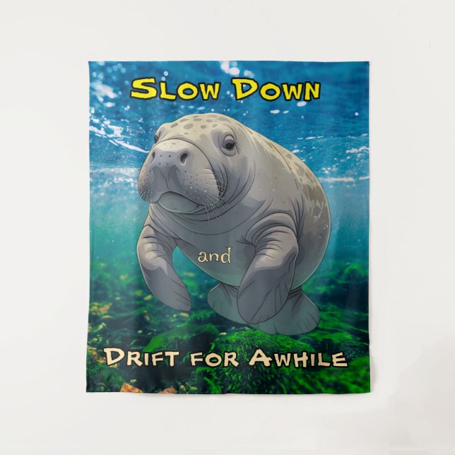 Slow Down and Drift for Manatee Inspired Tapestry (Front)