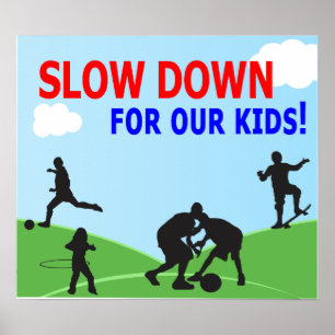 Slow Down for Our Kids Yard Sign